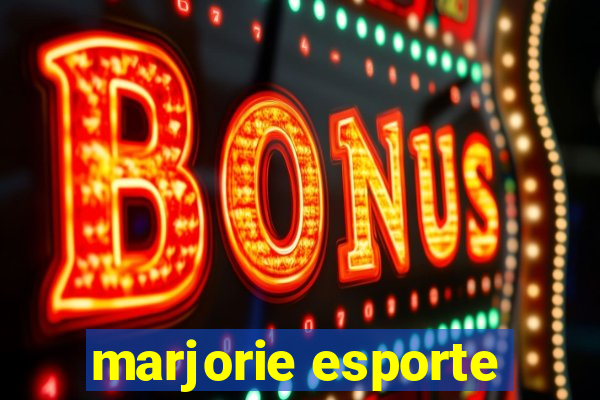 marjorie esporte